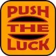 Push The Luck